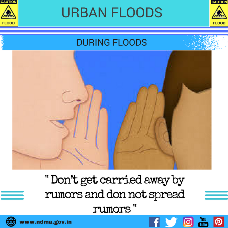 During urban flood – don’t get carried away by rumours and don’ts spread rumours